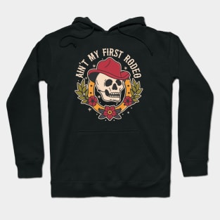 Ain't My First Rodeo Cowboy - Tattoo Inspired graphic Hoodie